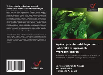 Wykorzystanie ludzkiego moczu i obornika w uprawach hydroponicznych