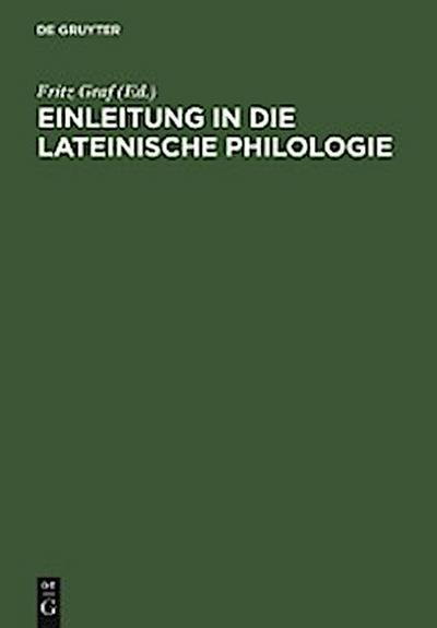 Einleitung in die lateinische Philologie