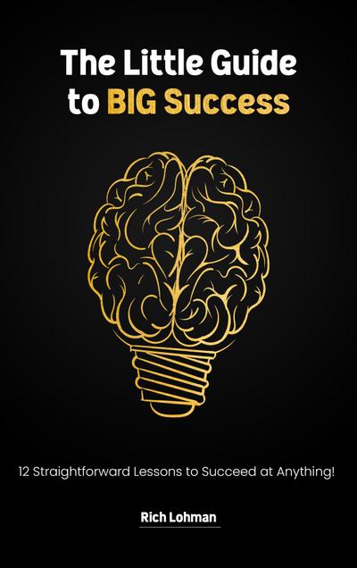 The Little Guide to BIG Success
