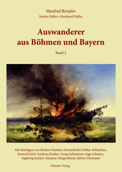 Auswanderer aus Bayern und Böhmen Band II