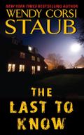 The Last to Know - Wendy Corsi Staub