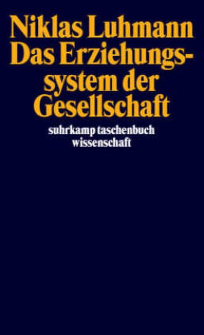 Das Erziehungssystem der Gesellschaft