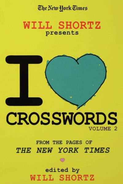 The New York Times Will Shortz Presents I Love Crosswords - Will Shortz