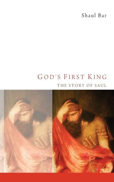 God’s First King