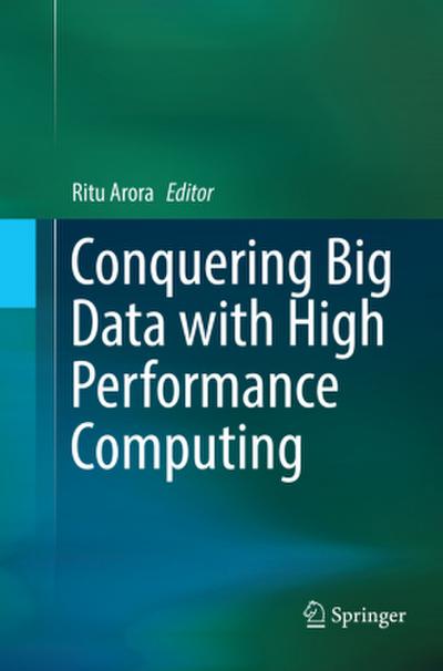 Conquering Big Data with High Performance Computing