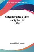 Untersuchungen Uber Konig Rother (1874)