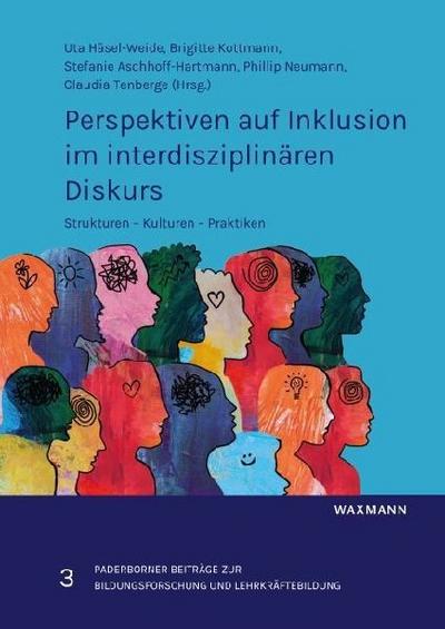 Perspektiven auf Inklusion im interdisziplinären Diskurs