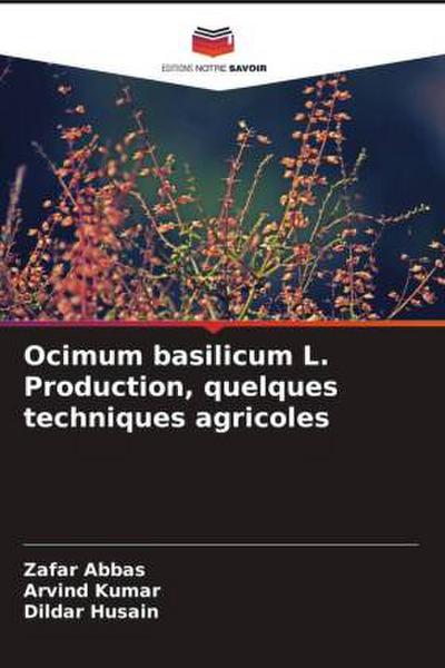 Ocimum basilicum L. Production, quelques techniques agricoles