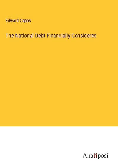 The National Debt Financially Considered