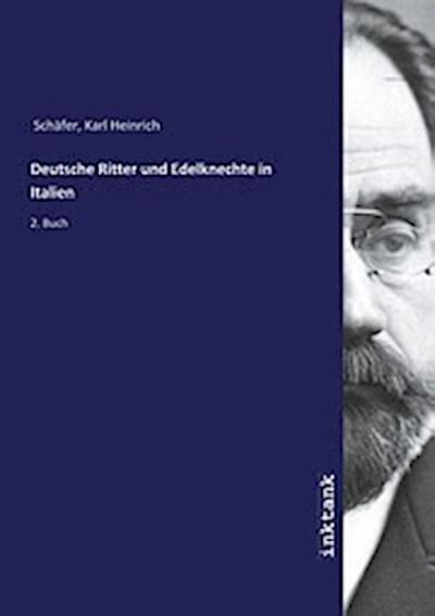 Deutsche Ritter und Edelknechte in Italien