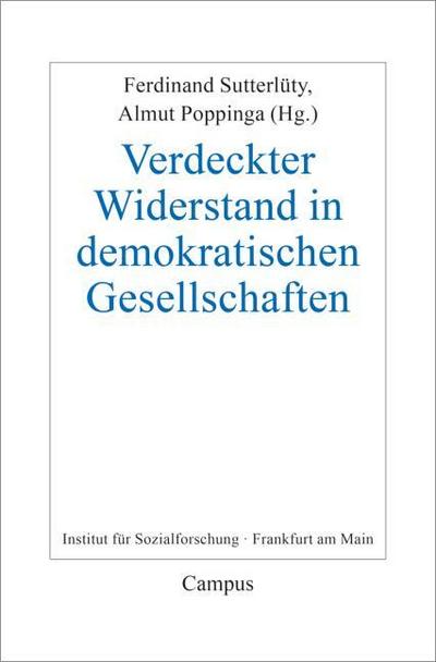 Verdeckter Widerstand in demokratischen Gesellschaften