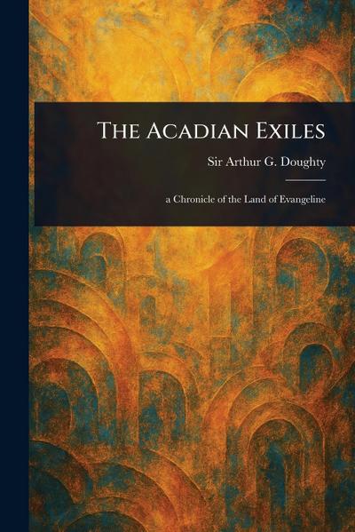 The Acadian Exiles