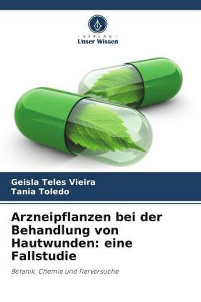 Arzneipflanzen bei der Behandlung von Hautwunden: eine Fallstudie