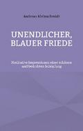 Unendlicher, blauer Friede