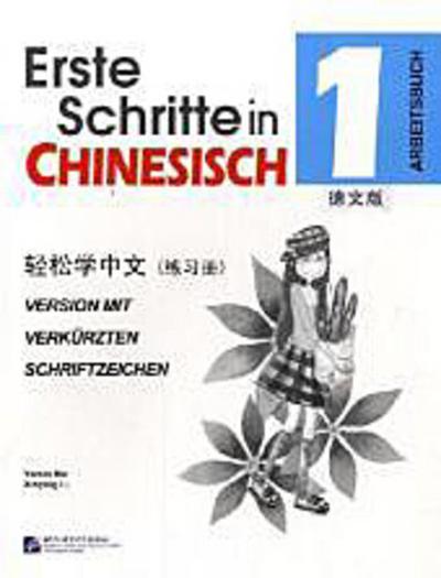 Erste Schritte in Chinesisch Arbeitsbuch