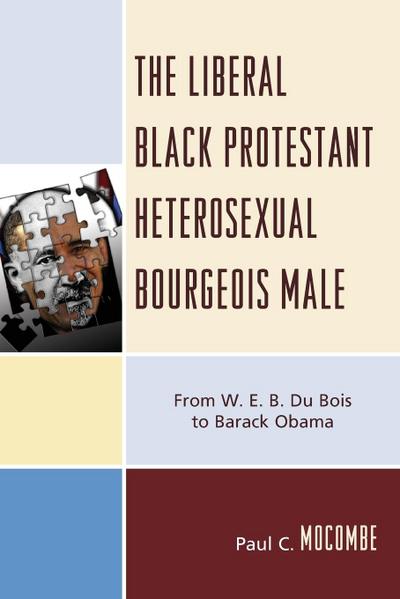 Liberal Black Protestant Heterosexual Bourgeois Male