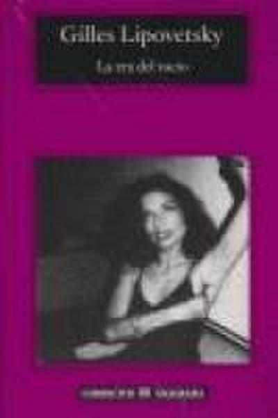 La era del vacío : ensayos sobre el individualismo contemporáneo