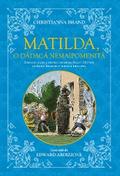 Matilda, O Dadaca Nemaipomenita