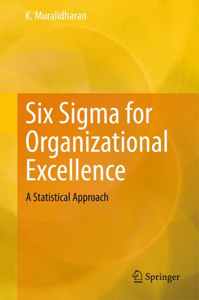 Six Sigma for Organizational Excellence