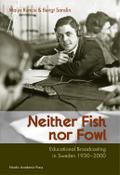 Neither Fish nor Fowl