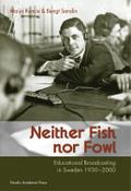 Neither Fish nor Fowl
