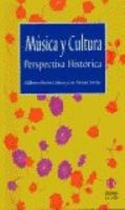 Música y cultura : perspectiva histórica