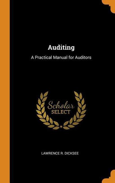 Auditing: A Practical Manual for Auditors