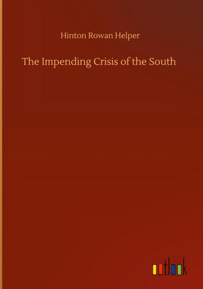 The Impending Crisis of the South