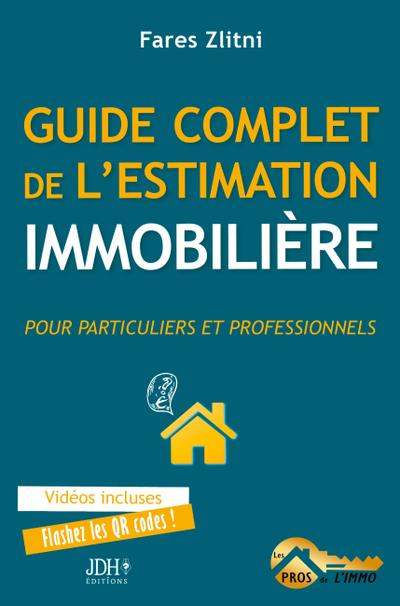 Guide complet de l’estimation immobilière