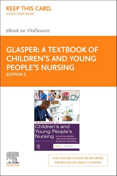 A Textbook of Children’s and Young People’s Nursing - E-Book
