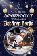 Der inoffizielle Adventskalender für alle Fans der Eisbären Berlin