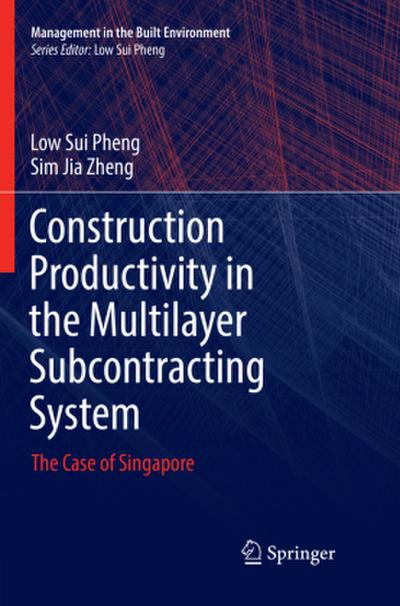 Construction Productivity in the Multilayer Subcontracting System