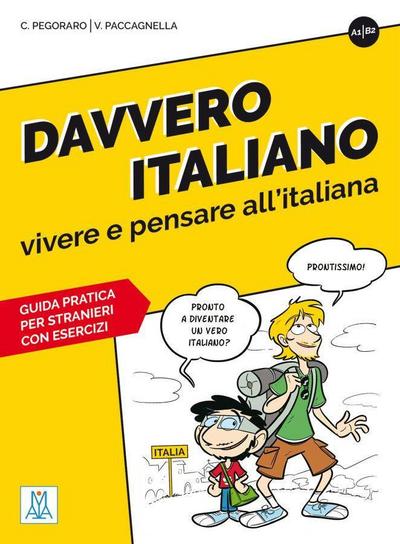 Davvero italiano - vivere e pensare all’italiana