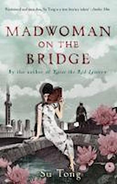 Madwoman On The Bridge And Other Stories
