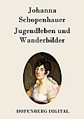 Jugendleben und Wanderbilder
