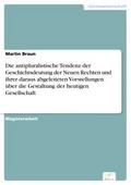 Die antipluralistische Tendenz der Geschichtsdeutu