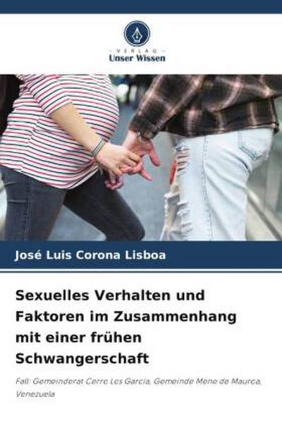 Sexuelles Verhalten und Faktoren im Zusammenhang mit einer frühen Schwangerschaft