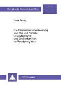 Die Einkommensbesteuerung von Ehe und Familie in D