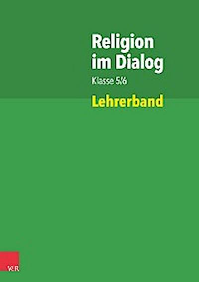 Religion im Dialog Klasse 5/6