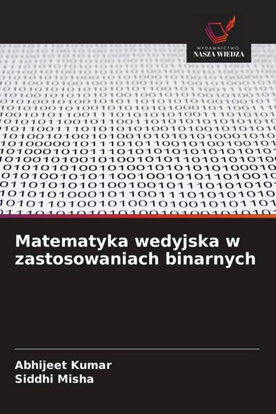 Matematyka wedyjska w zastosowaniach binarnych