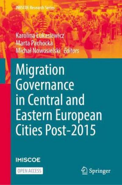 Migration Governance in Central and Eastern European Cities Post-2015