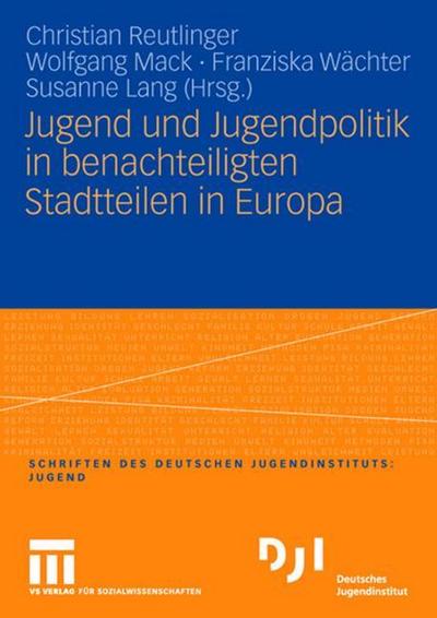 Jugend und Jugendpolitik in benachteiligten Stadtteilen in Europa