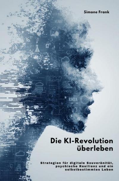 Die KI-Revolution überleben