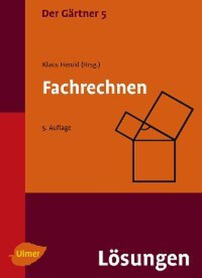 Der Gärtner 5. Fachrechnen. Lösungen
