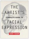 Artist’s Complete Guide to Facial Expression