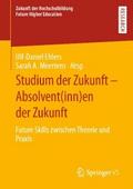 Studium der Zukunft - Absolvent(inn)en der Zukunft