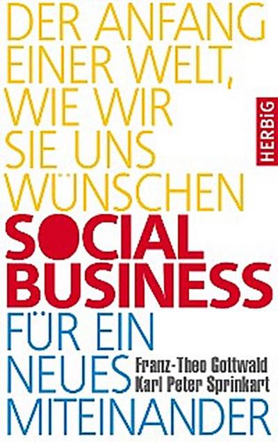 Social Business für ein neues Miteinander