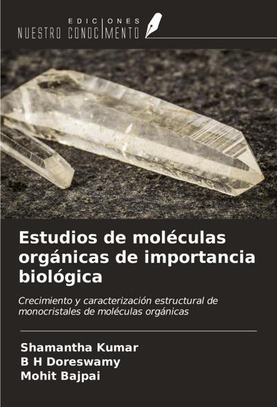 Estudios de moléculas orgánicas de importancia biológica
