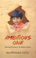 Ambitious One