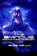 The Ominous: Some play it safe. Heroes Don’t